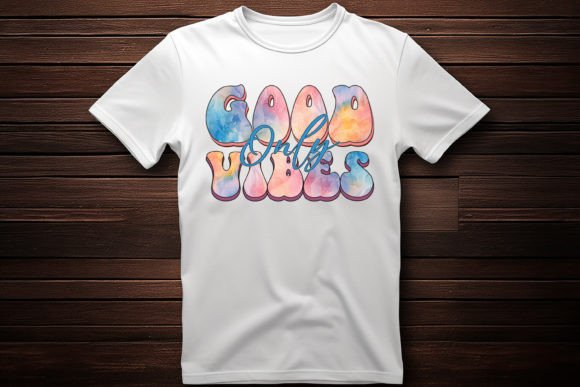 Good Vibes Only Sublimation: Graphics & T-Shirt Designs