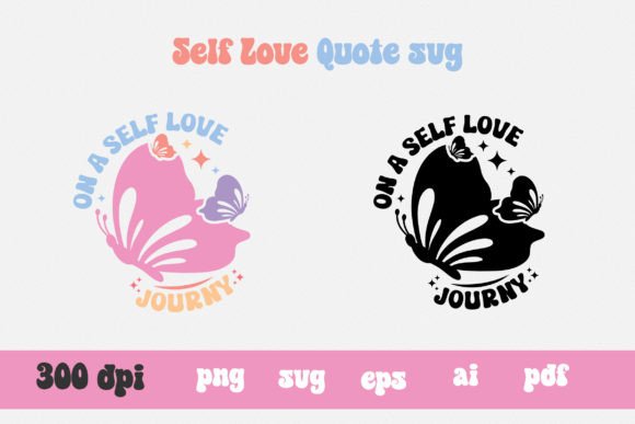 On a Self Love Quote SVG PNG for T-Shirt Designs & Graphics