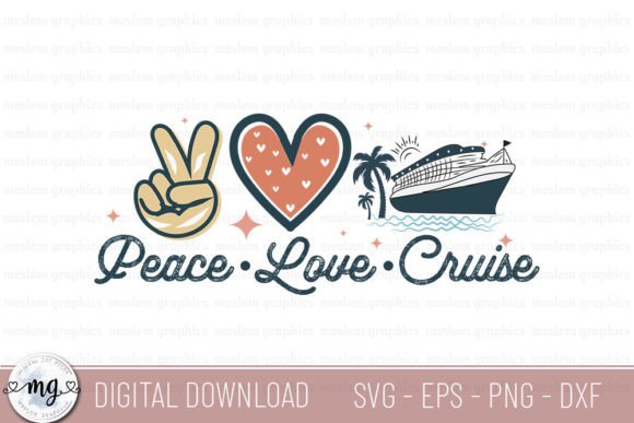 Peace Love Cruise - SVG: A Versatile Graphic for T-Shirt Designs