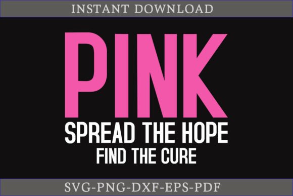 Pink Spread the Hope Find the Cure SVG Graphics