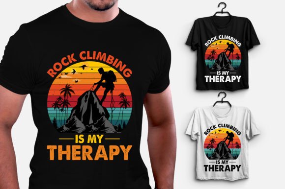 Rock Climbing is My Therapy: A Versatile T-Shirt Design