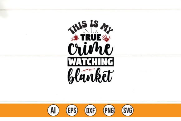True Crime Blanket Graphics for T-Shirt Designs