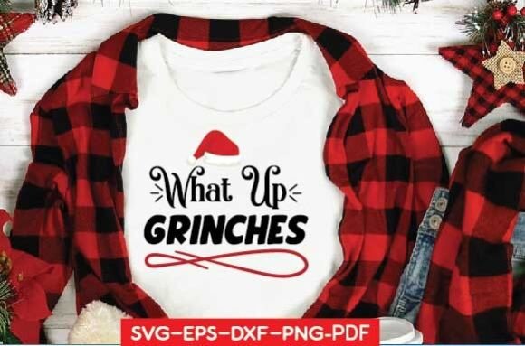What Up Grinches SVG: Graphics & T-Shirt Designs