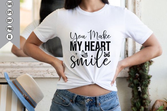 You Make My Heart Smile: Graphics for T-Shirt Designs